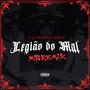 Legião Do Mal (feat. Yugi, DOBOXE & $iMON) [MTG REMIX] [Explicit]