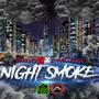 Night Smoke (Explicit)