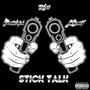 Stick Talk (feat. BSH Mozi) [Explicit]