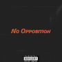 No Opposition (Explicit)