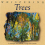 Whispering Trees