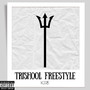 Trishool Freestyle (Explicit)