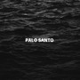 Palo Santo (Explicit)