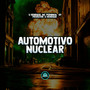 Automotivo Nuclear (Explicit)