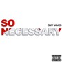 So Necessary (Explicit)