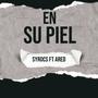 En su piel (feat. Ared) [Explicit]