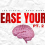 Ease Your Mind Pt. 2 (feat. Luh Kingin) [Explicit]