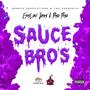 Sauce Bro's (feat. Peso Peso) [Explicit]