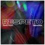 Respeto (Explicit)