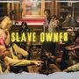 Slave Owner Freestyle (Explicit)