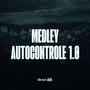 Medley Autocontrole 1.0 (Explicit)