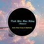 Tình Yêu Màu Nắng (Đại Mèo Remix)