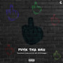 Fuvk Tha Shii (Explicit)