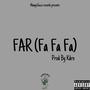 Far (Fa Fa Fa) [Explicit]