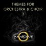 Themes for Orchestra and Choir 3