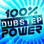 100% Dubstep Power