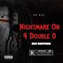 Nightmare On 4 Double 0 (Explicit)