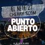 Punto Abierto (feat. El Cherry Scom)