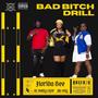 Bad ***** Drill (Explicit)