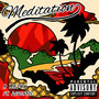 Meditation (feat. Devontée) [Explicit]