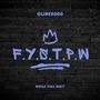 F.Y.S.T.P.W (Explicit)