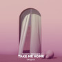 Take Me Home