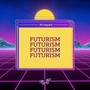 Futurism