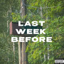 Last week before... (Explicit)