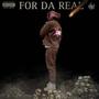 For Da Real (Explicit)