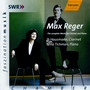 Reger: Complete Works for Clarinet and Piano