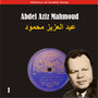 History of Arabic Song / The Best of Abdel Aziz Mahmoud, Vol. 1