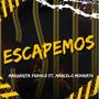 Escapemos (feat. Marcelo Monraht)