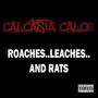 Roaches, Leaches, and Rats (Explicit)