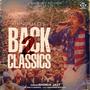 Back 2 Classics (Video Song) (feat. Rav-E Sandhu)