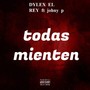 Todas Mienten (Explicit)