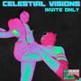 Celestial Visions (Explicit)