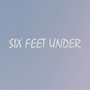 Six Feet Under