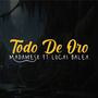 Todo De Oro (Explicit)