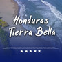 Honduras Tierra Bella