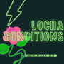 Locha Conditions (Remix) [Explicit]