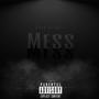 Mess (Explicit)