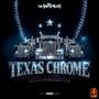 TEXAS CHROME (Explicit)