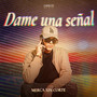 Dame una señal (Explicit)