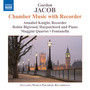 Jacob, G.: Recorder Chamber Music (Knight, Bigwood, Maggini Quartet, Fontanella)