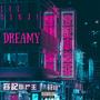 Dreamy (Explicit)