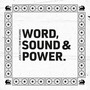 Word, Sound & Power