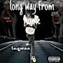 Long way from home (Explicit)