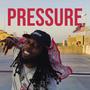 Pressure (feat. T Dot. T) [Explicit]