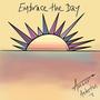 Embrace the Day (Explicit)