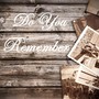 Do You Remember (feat. Bella)